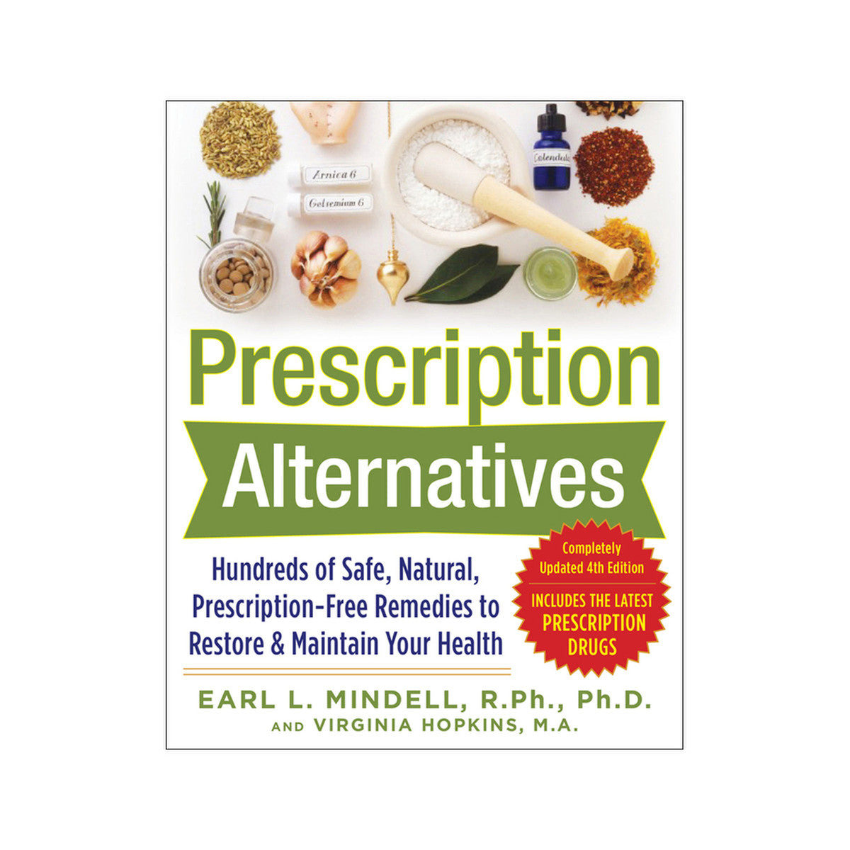 Prescription Alternatives by Dr Earl Mindell & Virginia Hopkins