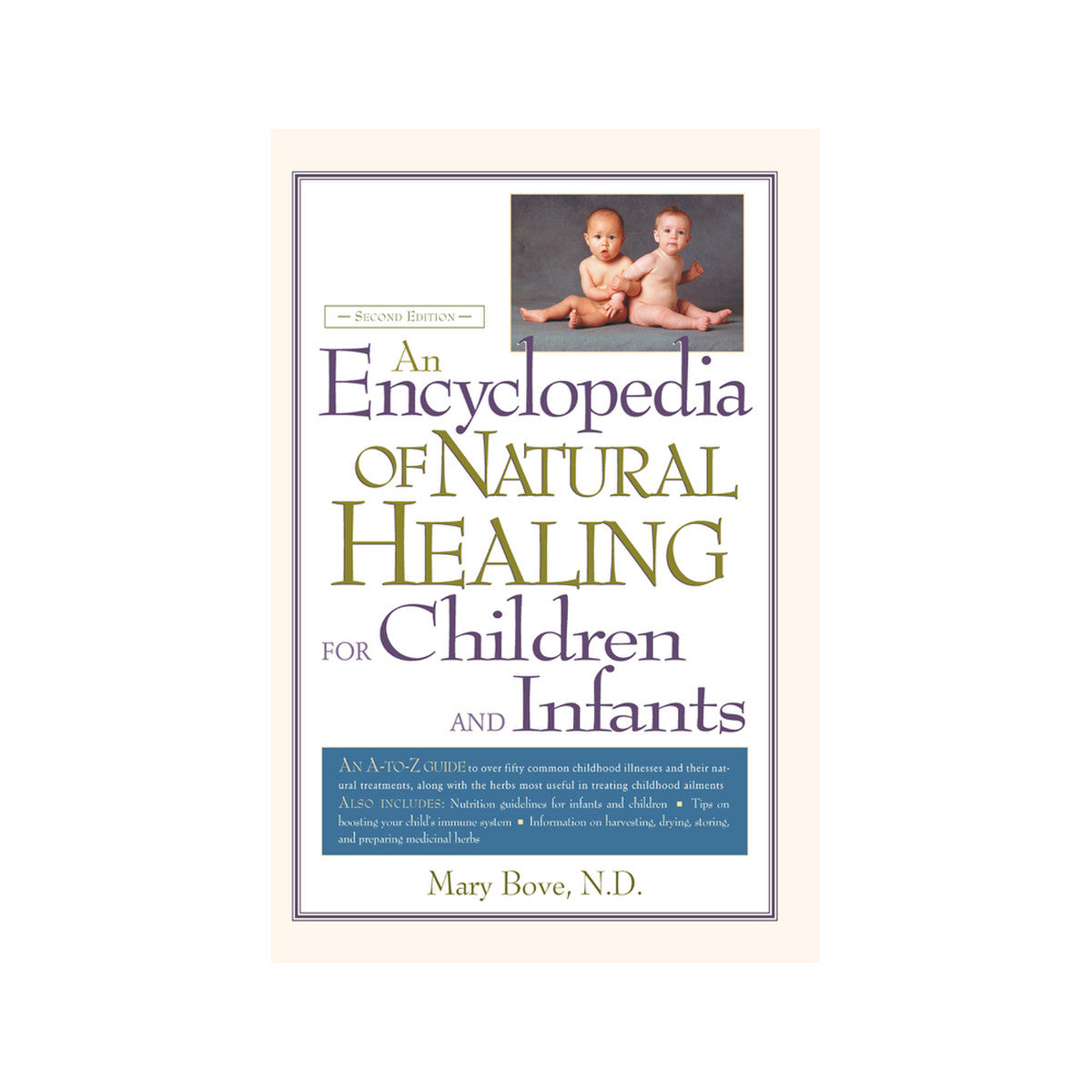 Encyclopedia of Natural Healing for Children & Infants by Dr. Mary Bove