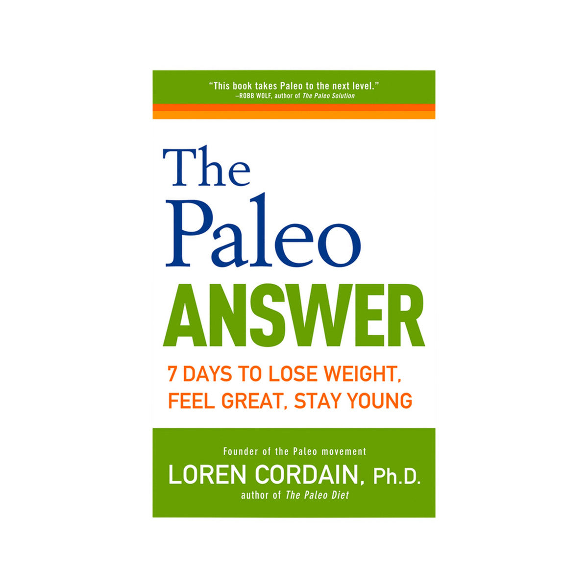 The Paleo Answer by Loren Cordain