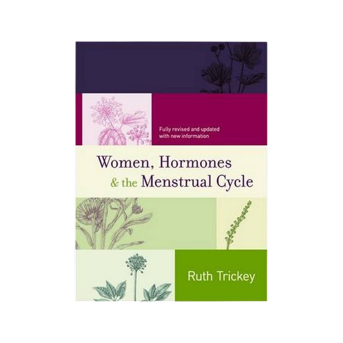 Women, Hormones and the Menstrual Cycle (Revised & Updated) by Ruth Trickey